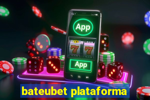 bateubet plataforma